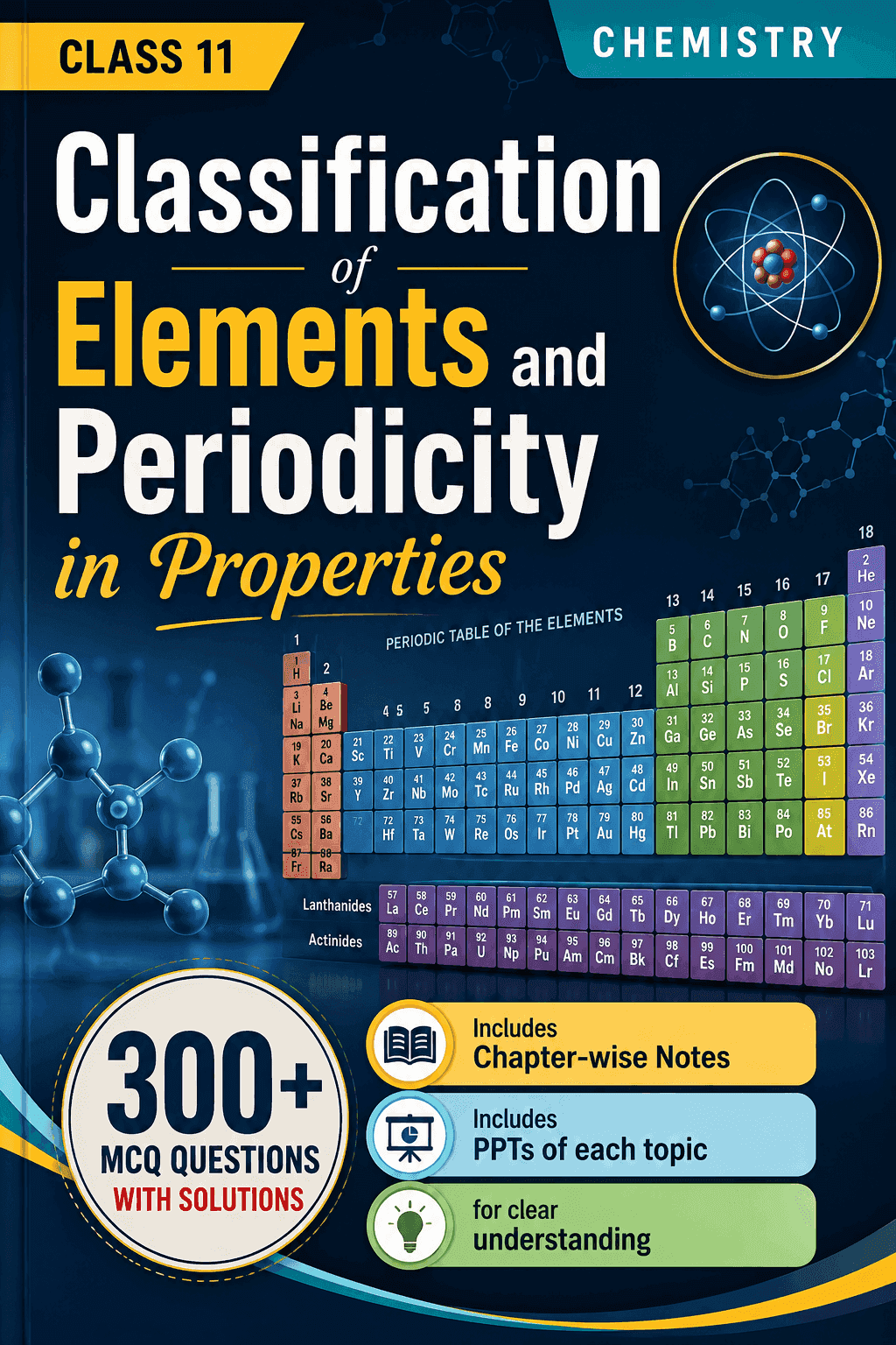 Classification of Elements and Periodicity in Properties (Class 11)