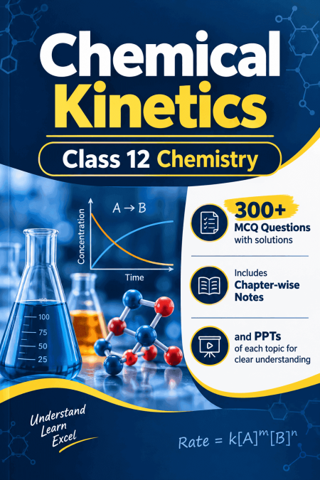 Chemical Kinetics (Class 12)